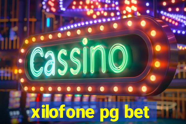 xilofone pg bet